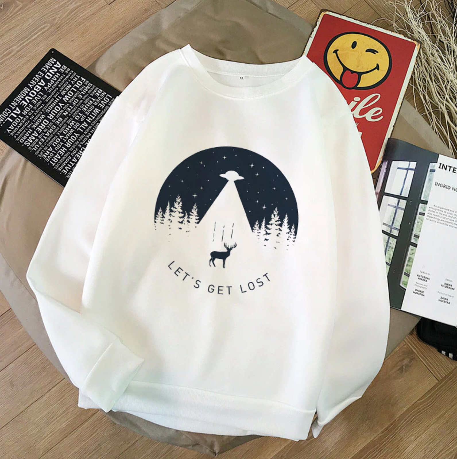 Let's get lost SWEATSHIRT